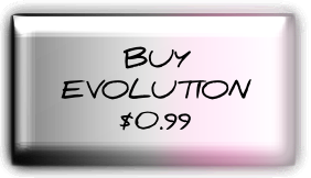 Buy 

Evolution $0.99